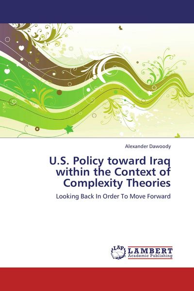 Produktbild: U.S. Policy toward Iraq within the Context of Complexity Theories
