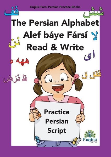 Produktbild: Persian Writing Alphabet Book Alef b&aacute;ye F&aacute;rs&iacute; Read & Write