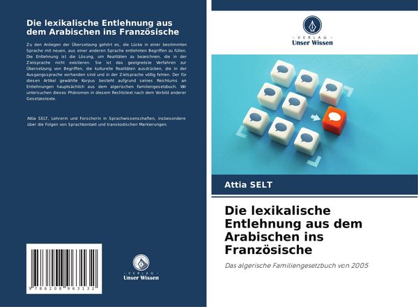 Die lexikalische Entlehnung aus dem Arabischen ins Französische, Taschenbuch von Attia Selt, Verlag Unser Wissen, 9786208963132