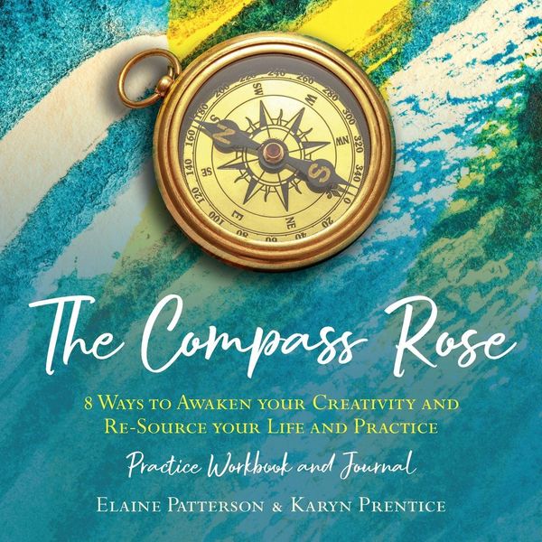 Produktbild: The Compass Rose 8 Ways to Awaken your Creativity and re-Source your Life and Practice