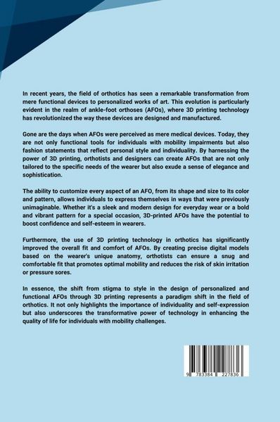 Produktbild: From Stigma to Style: Designing Personalized and Functional AFOs through 3D Printing