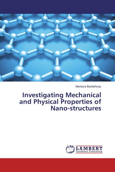 Produktbild: Investigating Mechanical and Physical Properties of Nano-structures