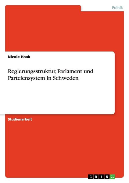 Produktbild: Regierungsstruktur, Parlament und Parteiensystem in Schweden
