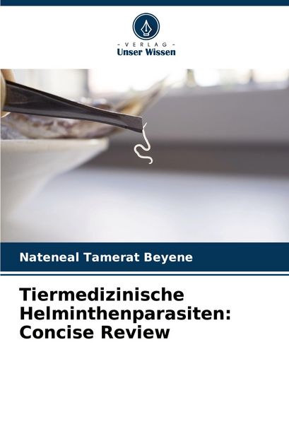 Produktbild: Tiermedizinische Helminthenparasiten: Concise Review