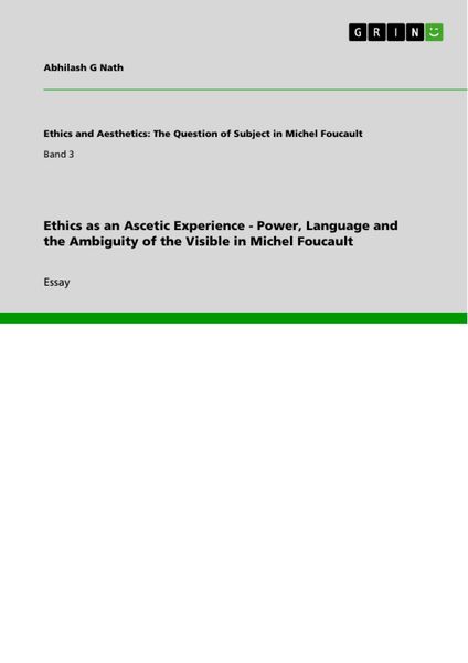 Produktbild: Ethics as an Ascetic Experience - Power, Language and the Ambiguity of the Visible in Michel Foucault