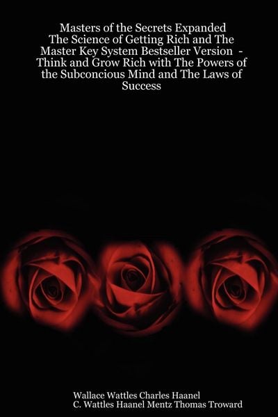 Produktbild: Masters of the Secrets Expanded - The Science of Getting Rich and the Master Key System Bestseller Version - Think and Grow Rich with the Powers of Th