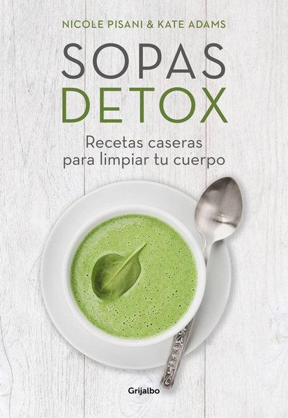 Produktbild: Sopas detox : recetas caseras para limpiar tu cuerpo