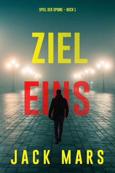 Produktbild: Ziel Eins (Spiel der Spione - Band 1)