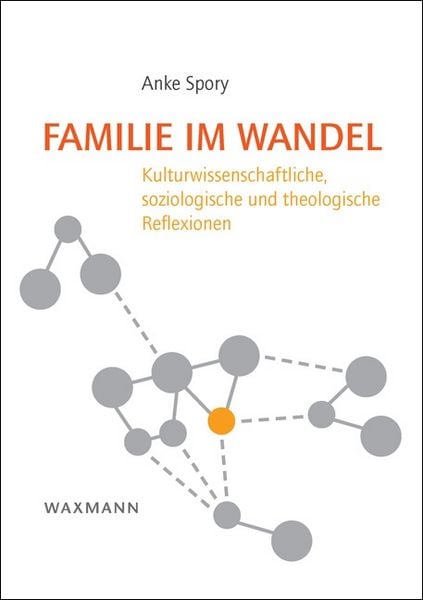Familie im Wandel, Taschenbuch von Anke Spory, Waxmann Verlag GmbH, 9783830928775