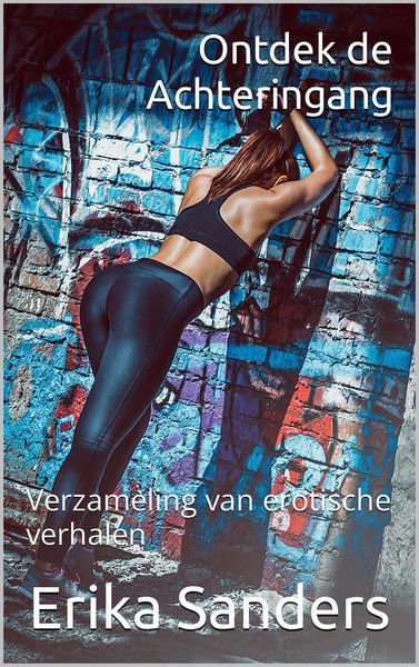 Produktbild: Ontdek de Achteringang (Verzameling van erotische verhalen, #16)
