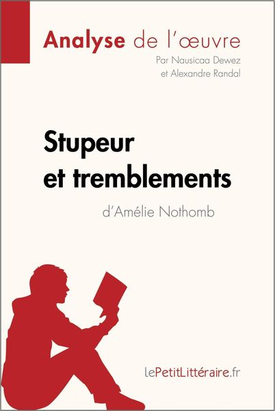 Produktbild: Stupeur et tremblements d'Am&eacute;lie Nothomb (Analyse de l'oeuvre)