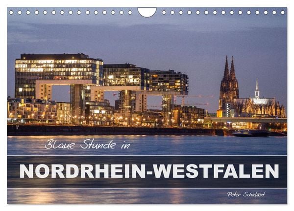 Blaue Stunde in Nordrhein-Westfalen (Wandkalender 2026 DIN A4 quer), CALVENDO Monatskalender