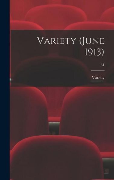 Produktbild: Variety (June 1913); 31