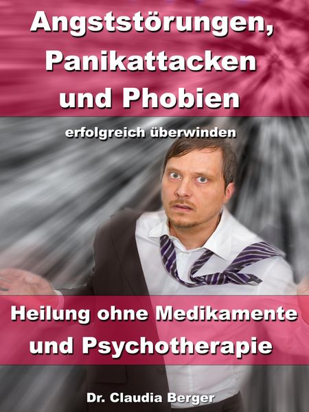 Produktbild: Angstst&ouml;rungen, Panikattacken & Phobien erfolgreich &uuml;berwinden