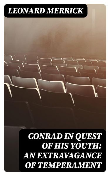 Produktbild: Conrad in Quest of His Youth: An Extravagance of Temperament