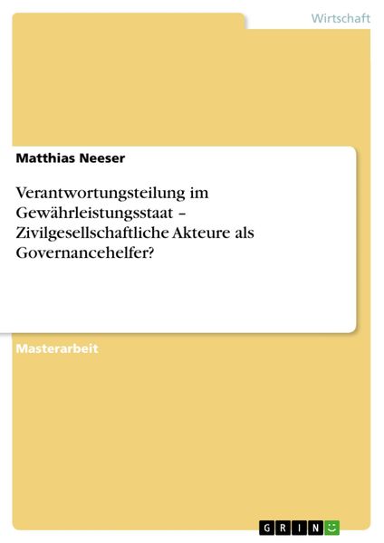Produktbild: Verantwortungsteilung im Gew&auml;hrleistungsstaat - Zivilgesellschaftliche Akteure als Governancehelfer?