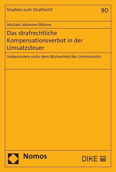 Produktbild: Das strafrechtliche Kompensationsverbot in der Umsatzsteuer