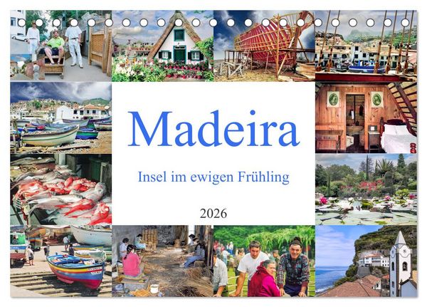 Madeira, Insel im ewigen Frühling (Tischkalender 2026 DIN A5 quer), CALVENDO Monatskalender