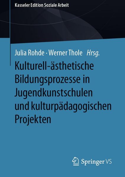 Produktbild: Kulturell-&auml;sthetische Bildungsprozesse in Jugendkunstschulen und kulturp&auml;dagogischen Projekten