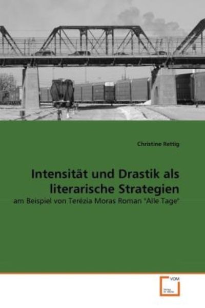 Rettig, C: Intensität und Drastik als literarische Strategie, Taschenbuch von Christine Rettig, VDM, 9783639301762