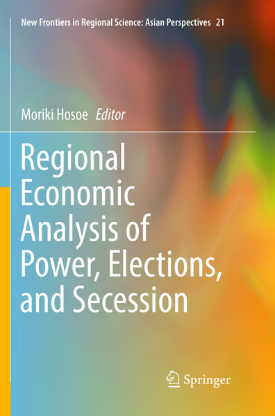 Produktbild: Regional Economic Analysis of Power, Elections, and Secession
