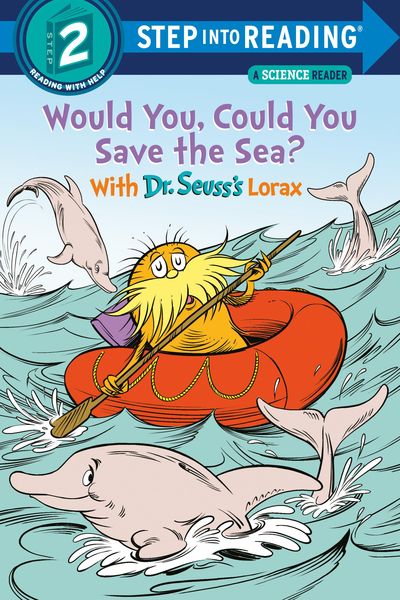 Produktbild: Would You, Could You Save the Sea? with Dr. Seuss's Lorax