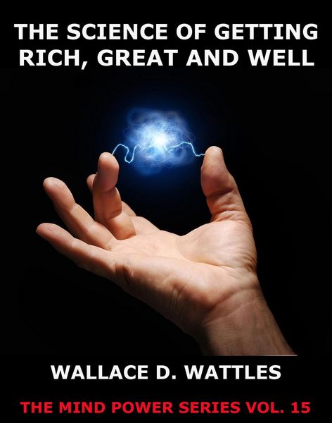 Produktbild: The Science of Getting Rich, Great And Well
