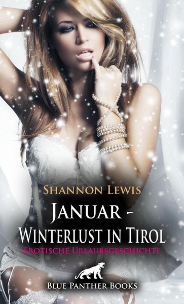 Produktbild: Januar - Winterlust in Tirol | Erotische Urlaubsgeschichte