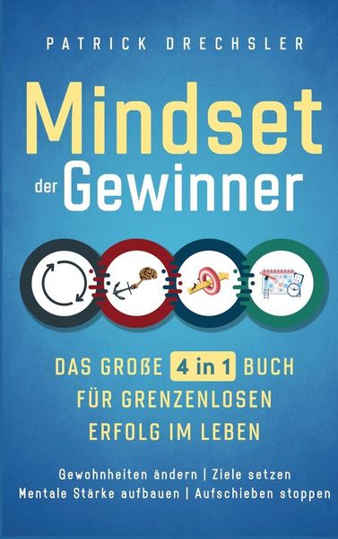 Produktbild: Mindset der Gewinner - Das gro&szlig;e 4 in 1 Buch f&uuml;r grenzenlosen Erfolg im Leben