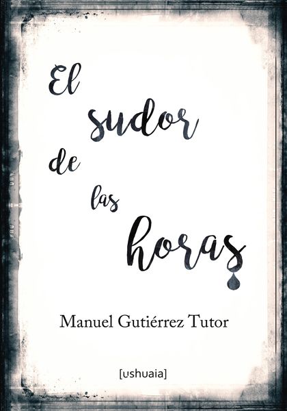 Produktbild: El sudor de las horas