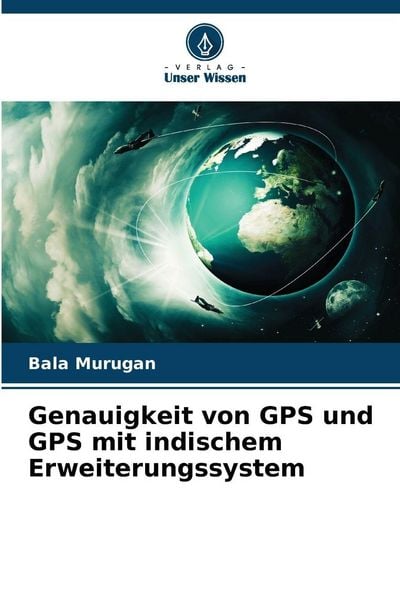 Produktbild: Genauigkeit von GPS und GPS mit indischem Erweiterungssystem