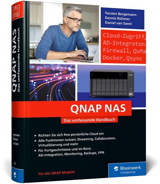 Qnap Nas, Gebundene Ausgabe von Torsten Bergemann,Dennis Rühmer,Daniel van Soest, Rheinwerk, 978-3-8362-8136-2