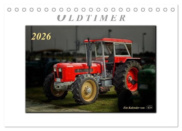 Produktbild: Oldtimer - Trecker Liebe (Tischkalender 2026 DIN A5 quer), CALVENDO Monatskalender