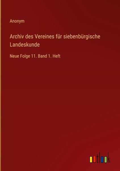 Produktbild: Archiv des Vereines f&uuml;r siebenb&uuml;rgische Landeskunde