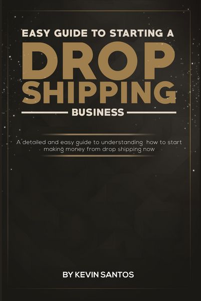 Produktbild: Easy Guide To Starting A Drop Shipping Business