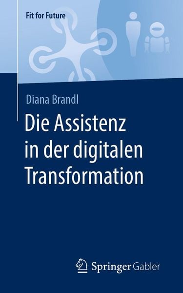 Produktbild: Die Assistenz in der digitalen Transformation