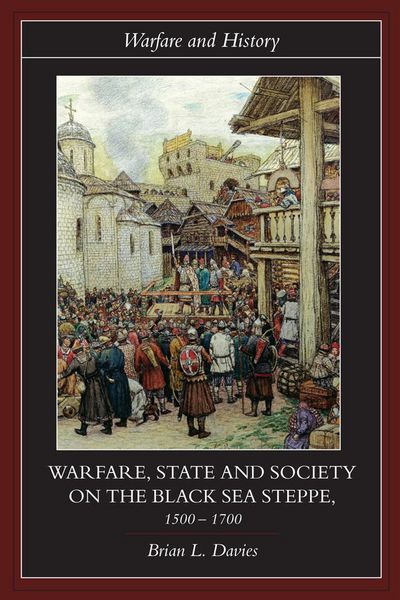 Produktbild: Warfare, State and Society on the Black Sea Steppe, 1500-1700