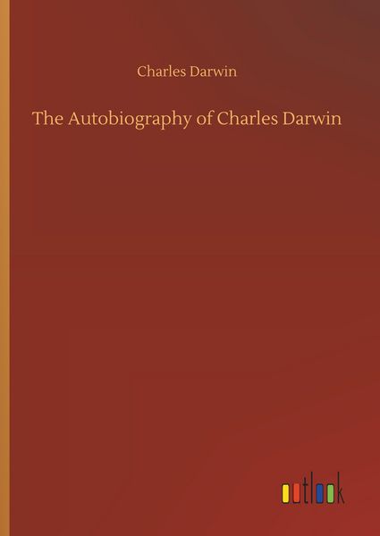 Produktbild: The Autobiography of Charles Darwin