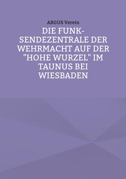 Produktbild: Die Funk-Sendezentrale auf der Hohe Wurzel bei Wiesbaden