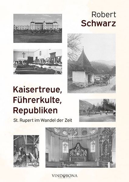 Produktbild: Kaisertreue, F&uuml;hrerkulte, Republiken