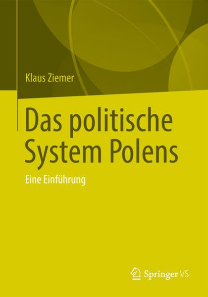 Das politische System Polens, Taschenbuch von Klaus Ziemer, Springer Fachmedien Wiesbaden GmbH, 9783531135953