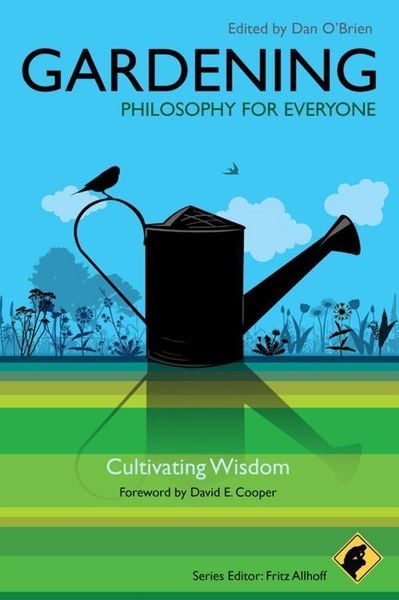 Produktbild: Gardening - Philosophy for Everyone