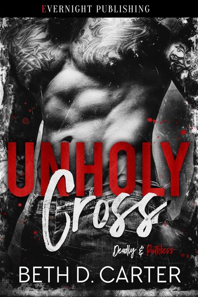Produktbild: Unholy Cross (Deadly & Ruthless, #1)