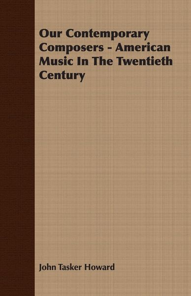 Produktbild: Our Contemporary Composers - American Music In The Twentieth Century