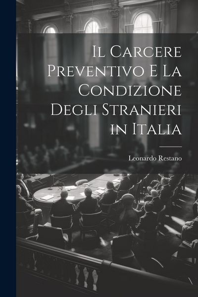 Produktbild: Il Carcere Preventivo E La Condizione Degli Stranieri in Italia