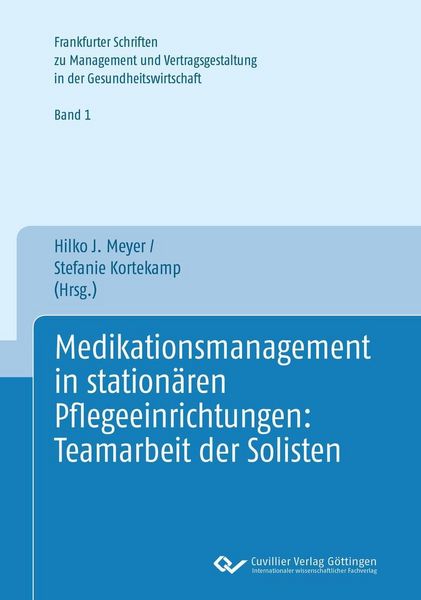 Produktbild: Medikationsmananagement in station&auml;ren Pflegeeinrichtungen: Teamarbeit der Solisten