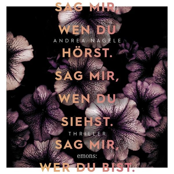 Sag mir, wen du hörst. Sag mir, wen du siehst. Sag mir, wer du bist. - Andrea Nagele, Audio, 9783740827311