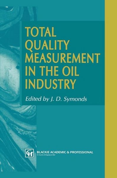 Produktbild: Total Quality Measurement in the Oil Industry