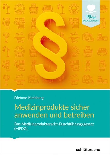 Produktbild: Medizinprodukte sicher anwenden und betreiben