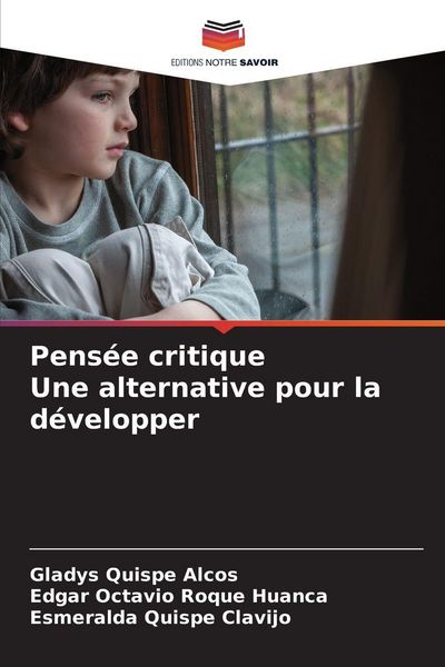 Produktbild: Pens&eacute;e critique Une alternative pour la d&eacute;velopper